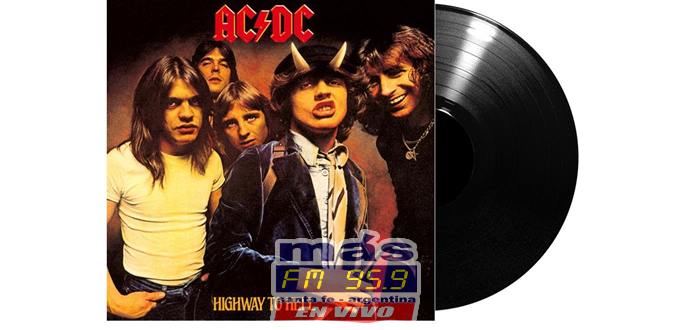 El 27 de julio es el cumple de la radio pero además, se cumplen 40 años de la salida de Highway To Hell, uno de los discos Más emblemáticos de AC/DC.