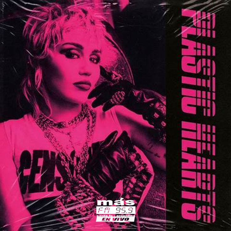 noticias-MILEY-CYRUS-PLASTIC-HEARTS-más-fm-95.9-online-santa-fe
